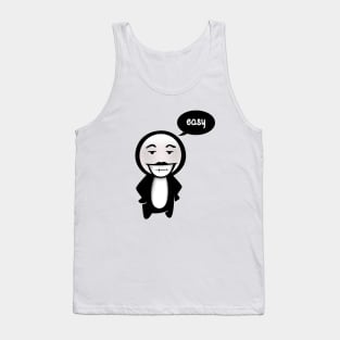 Easy boy Tank Top